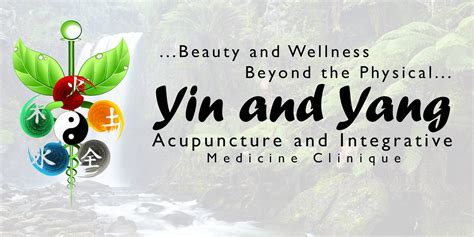 YIN and YANG Acupuncture and Integrative Medicine Clinique.